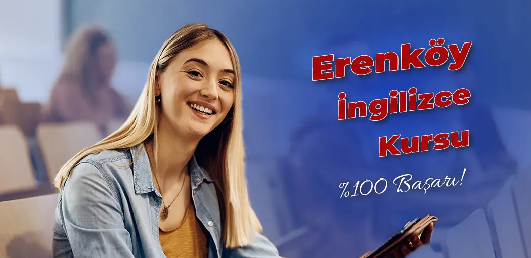 Erenköy İngilizce Kursu | Erenköy Amerikan Kültür